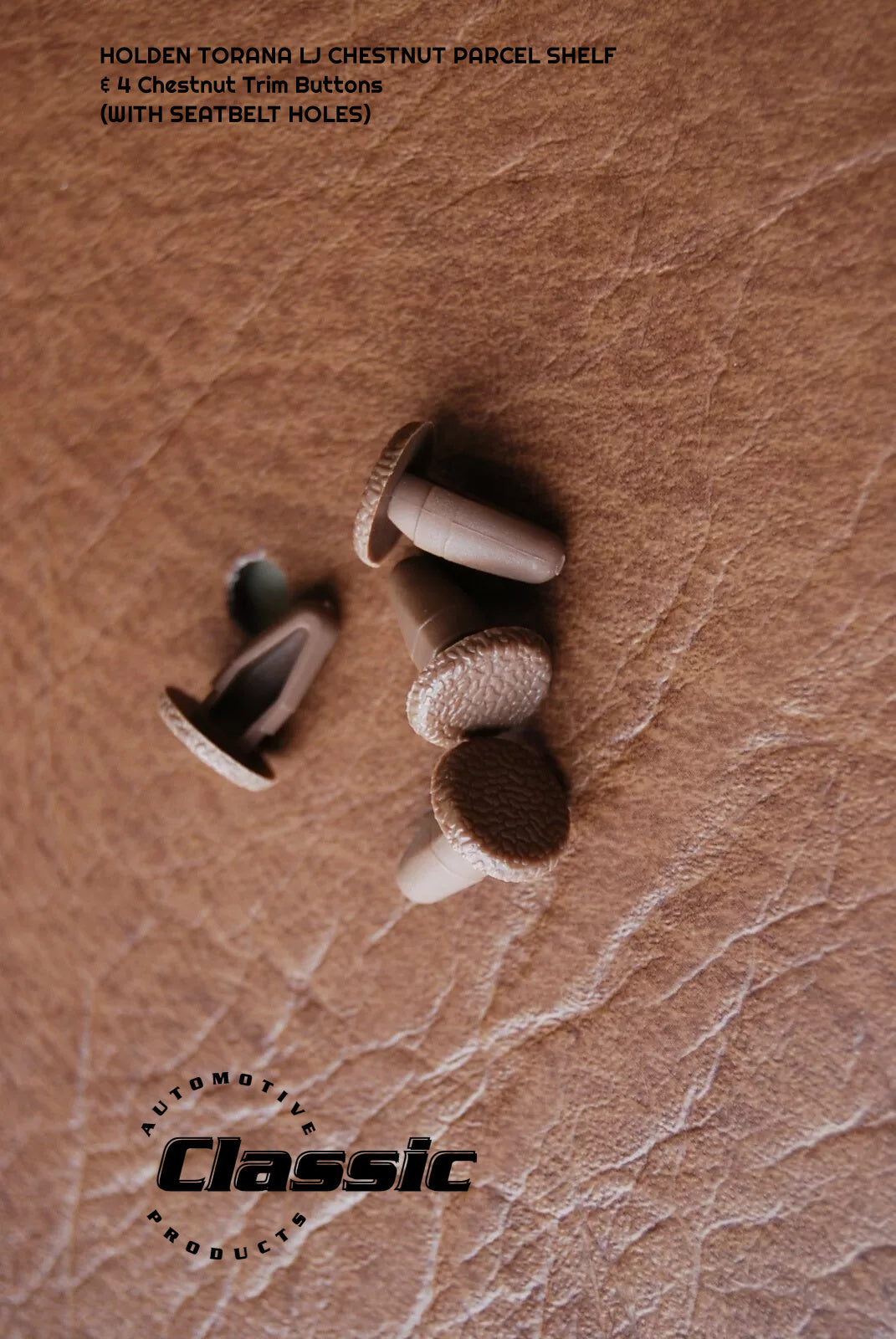 HOLDEN LJ TORANA PARCEL SHELF CHESTNUT & 4 Chestnut Trim Buttons - WITH SEATBELT HOLES