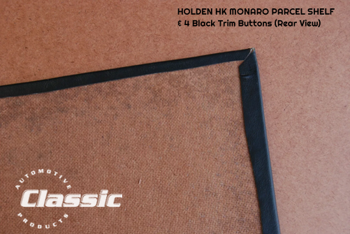 HOLDEN HK MONARO PARCEL SHELF BLACK & 4 Black Trim Buttons
