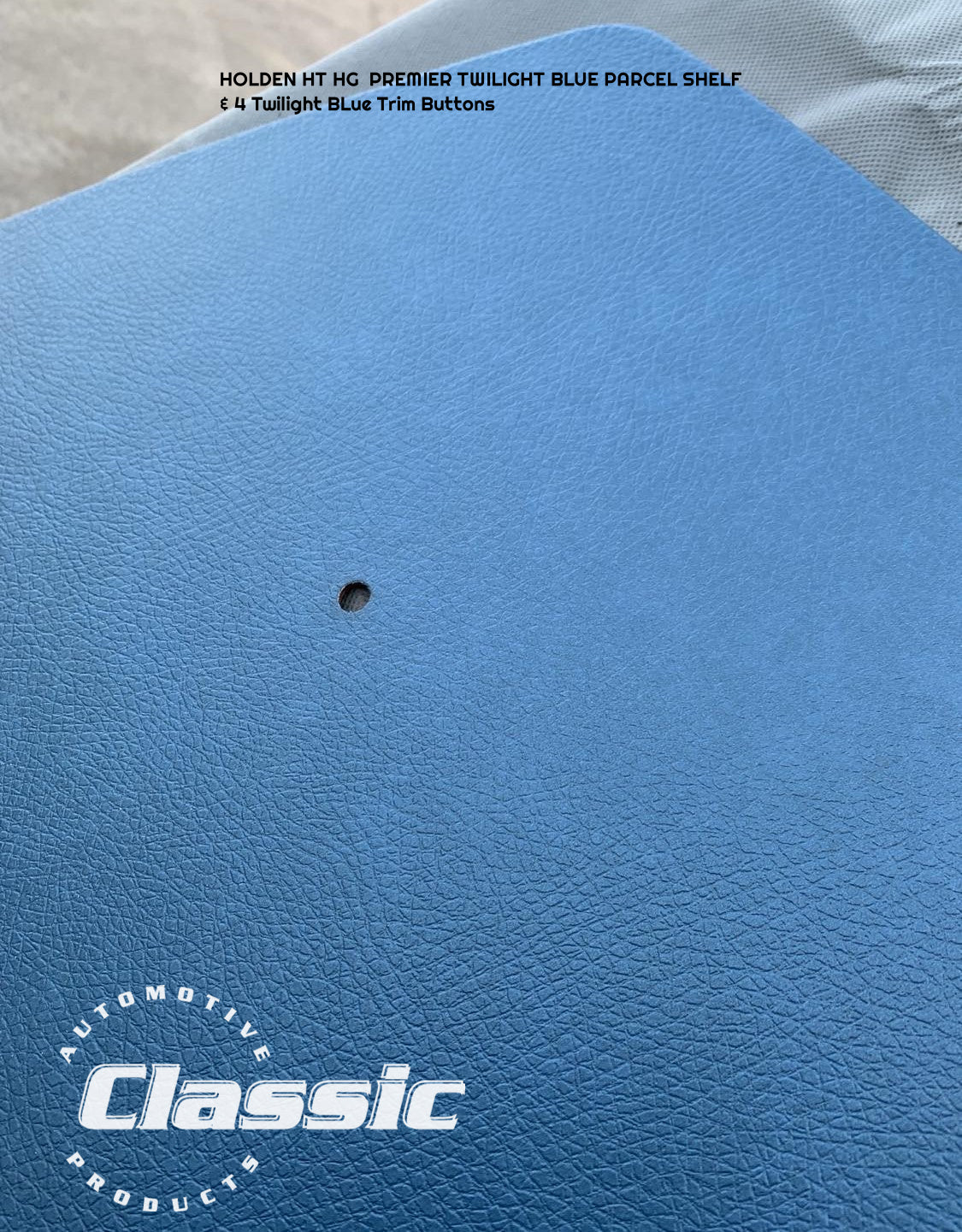 HOLDEN HT HG PREMIER PARCEL SHELF TWILIGHT BLUE & 4 Twilight Blue Trim Buttons