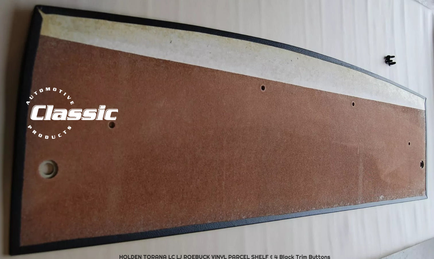 HOLDEN LC LJ TORANA PARCEL SHELF ROEBUCK VINYL & 4 Black Trim Buttons