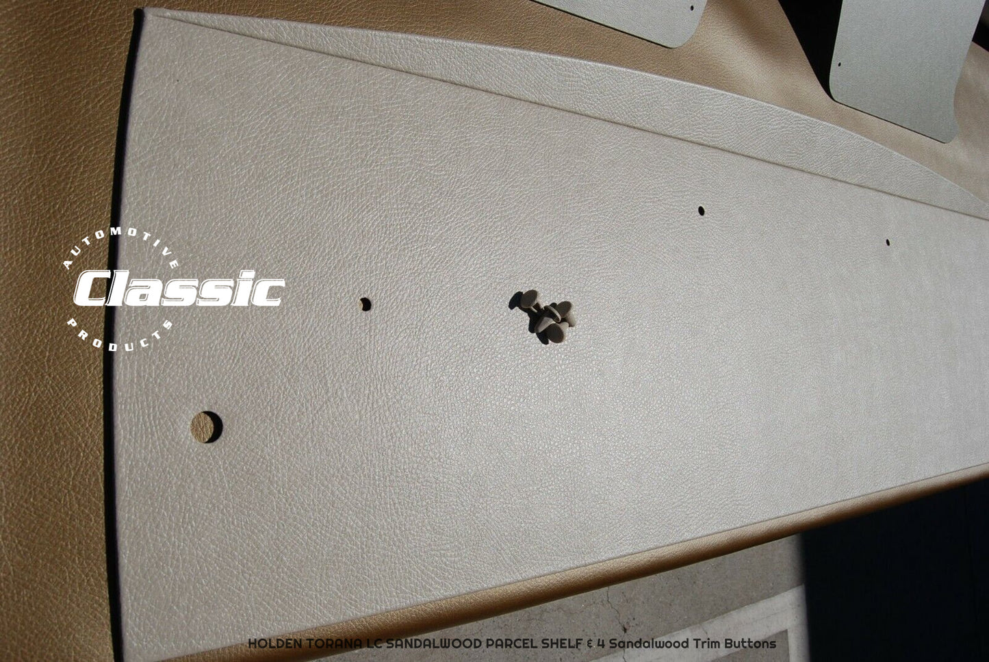 HOLDEN LC TORANA  SANDALWOOD PARCEL SHELF AND KICK PANELS & 4 Sandalwood Trim Buttons - WITH SEATBELT HOLES