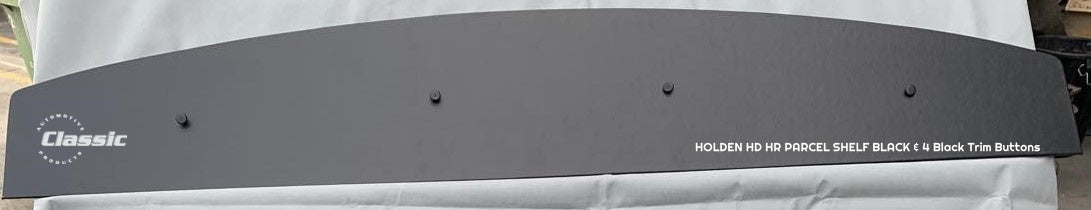 HOLDEN  HD HR PARCEL SHELF BLACK & 4 Black Trim Buttons