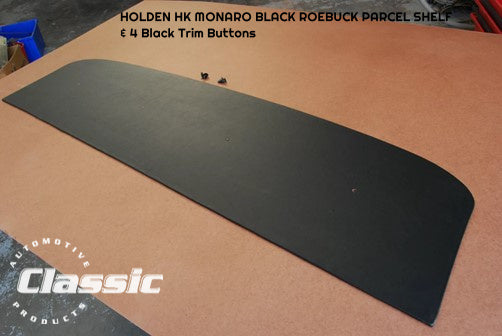 HOLDEN HK MONARO PARCEL SHELF BLACK ROEBUCK & 4 Black Trim Buttons