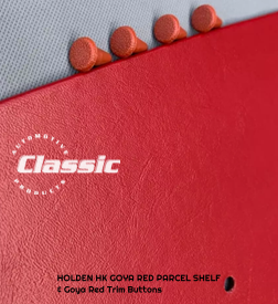 HOLDEN HK BELMONT KINGSWOOD PARCEL SHELF GOYA RED & 4 Goya Red Trim Buttons