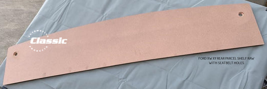 FORD XW XY REAR PARCEL SHELF RAW (ready for painting or covering) WITH SEATBELT HOLES